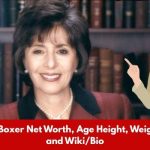 Barbara Boxer Net Worth, Age Height, Weight, Stats, and Wiki/Bio 
