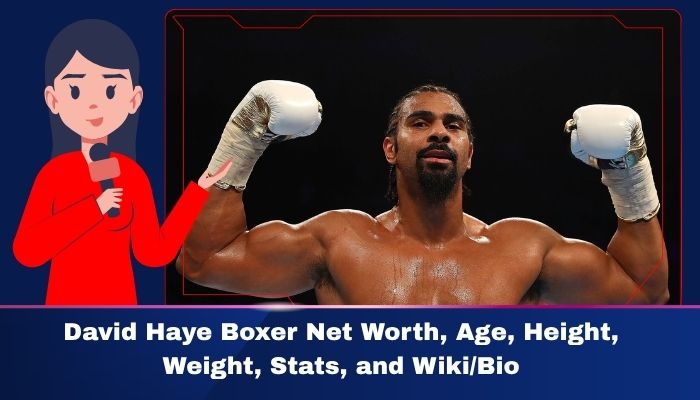 David Haye Boxer Net Worth, Age Height, Weight, Stats, and Wiki/Bio
