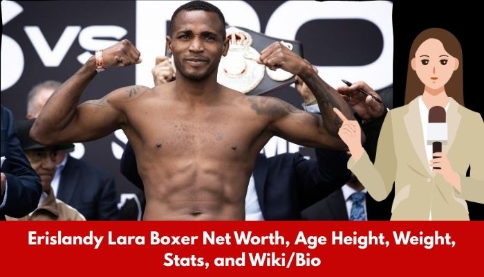 Erislandy Lara Boxer Net Worth, Age Height, Weight, Stats, and Wiki/Bio 