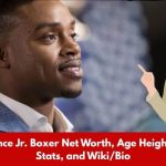 Errol Spence Jr. Boxer Net Worth, Age Height, Weight, Stats, and Wiki/Bio