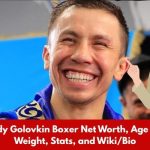 Gennady Golovkin Boxer Net Worth, Age Height, Weight, Stats, and Wiki/Bio