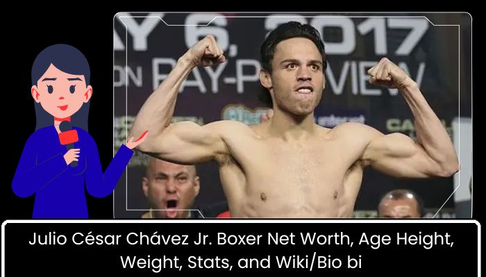 Julio César Chávez Jr. Boxer Net Worth, Age Height, Weight, Stats, and WikiBio 
