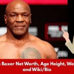 Mike Tyson Boxer Net Worth, Age Height, Weight, Stats, and Wiki/Bio 