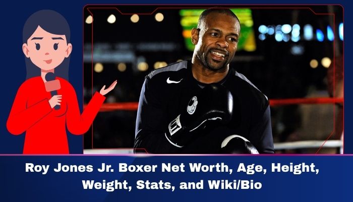 Roy Jones Jr. Boxer Net Worth, Age Height, Weight, Stats, and Wiki/Bio 