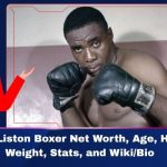 Sonny Liston Boxer Net Worth, Age Height, Weight, Stats, and Wiki/Bio