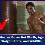 Thomas Hearns Boxer Net Worth, Age Height, Weight, Stats, and Wiki/Bio 